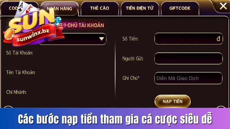 Các bước nạp tiền tham gia Sun win cá cược siêu dễ