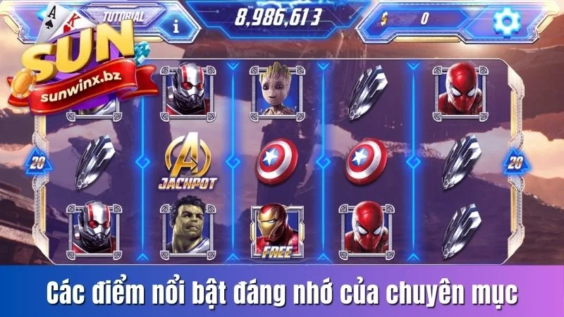 Các điểm nổi bật đáng nhớ của chuyên mục