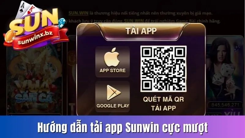 Hướng dẫn tải app Sunwin cực mượt