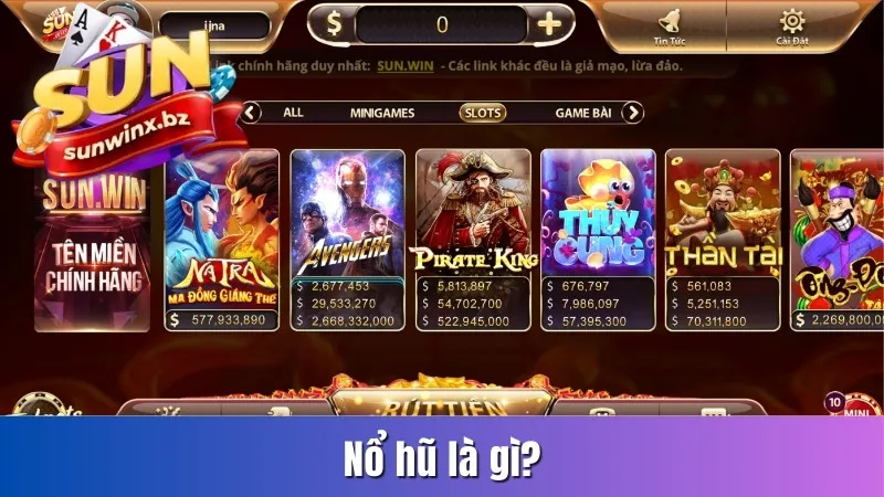 Nổ hũ là gì?