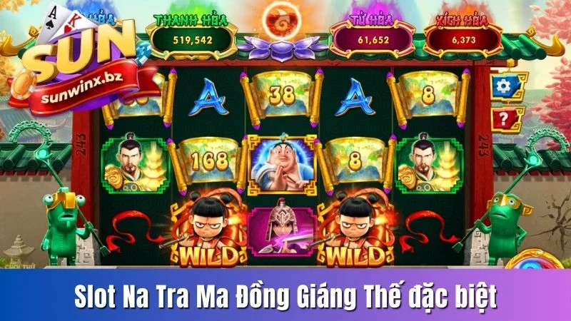 Slot Na Tra Ma Đồng Giáng Thế đặc biệt