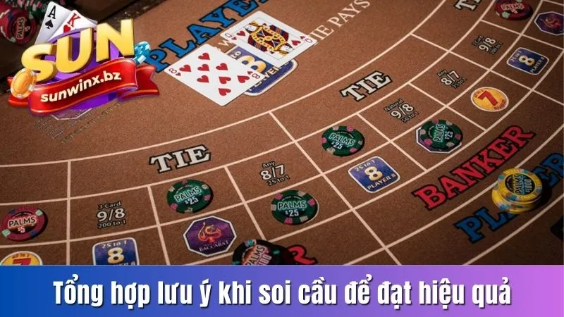 Tổng hợp lưu ý khi soi cầu để đạt hiệu quả